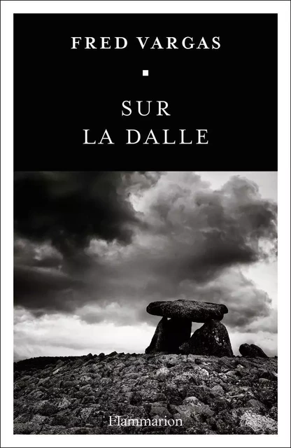 Sur la dalle - Fred Vargas - Flammarion