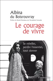 Le courage de vivre