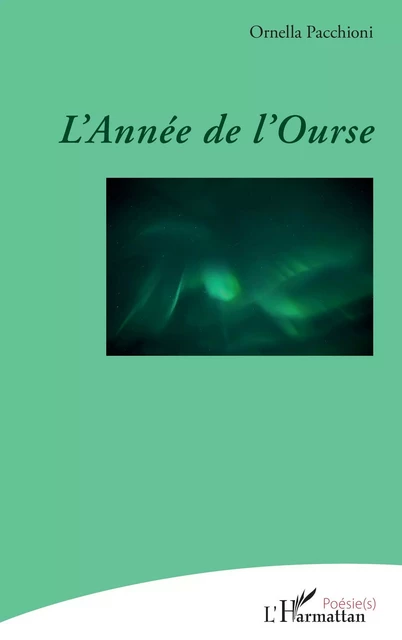 L’Année de l’ourse - Ornella Pacchioni - Editions L'Harmattan