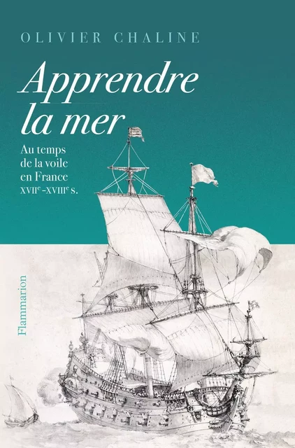 Apprendre la mer - Olivier Chaline - Flammarion