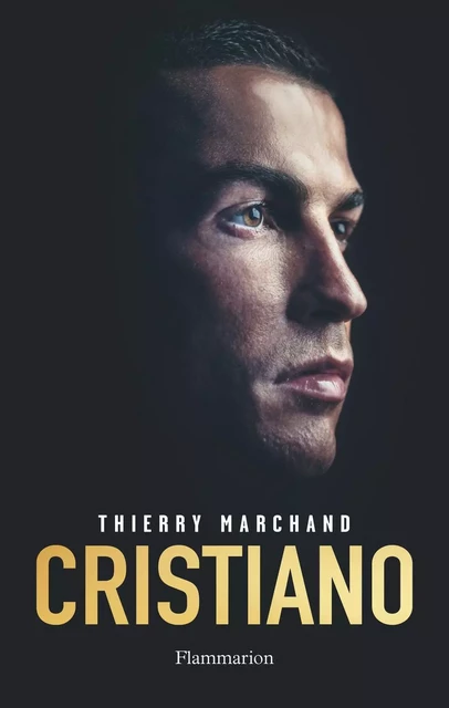 Cristiano Ronaldo - Thierry Marchand - Flammarion