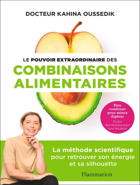 Le pouvoir extraordinaire des combinaisons alimentaires - Karim Ferhi, Kahina Oussedik - Flammarion