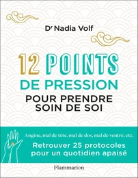 12 points de pression pour prendre soin de soi