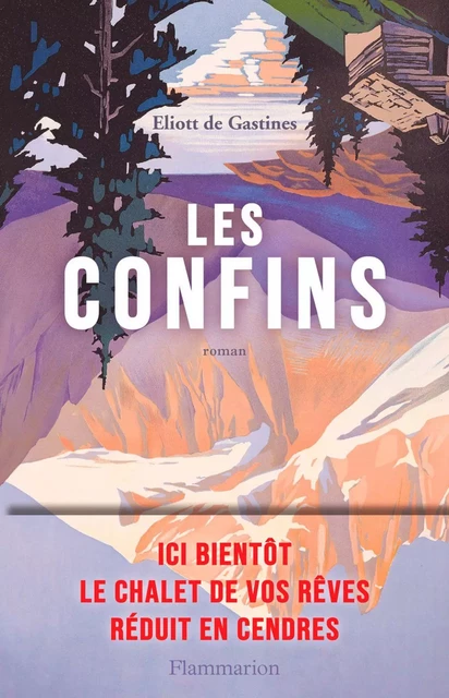 Les Confins - Eliott de Gastines - Flammarion