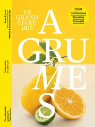 Le Grand livre des agrumes