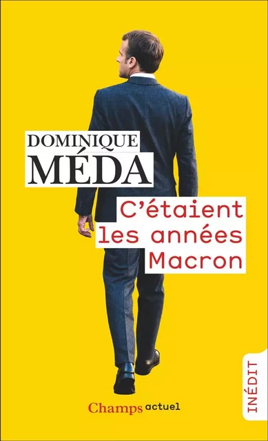 C’étaient les années Macron - Dominique Méda - Flammarion