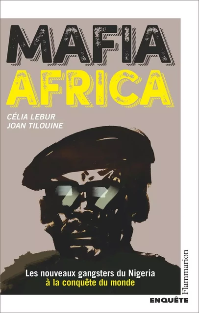 Mafia Africa. Enquête - Joan Tilouine, Célia Lebur - Flammarion