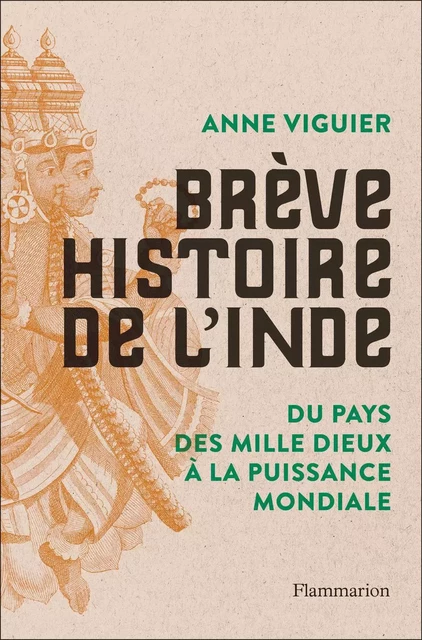 Brève Histoire de l'Inde - Anne Viguier - Flammarion