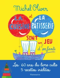 La cuisine et la pâtisserie sont un jeu d'enfants