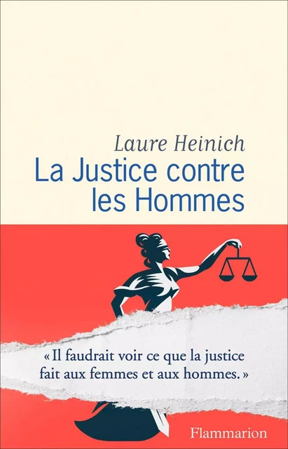 La Justice contre les Hommes - Laure Heinich - Flammarion