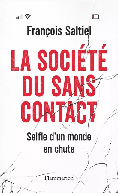 La société du sans contact - François Saltiel - Flammarion