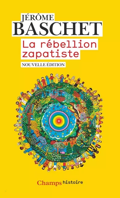 La rébellion zapatiste - Jérôme Baschet - Flammarion