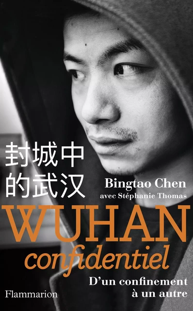 Wuhan confidentiel - Bingtao Chen, Stéphanie Thomas - Flammarion