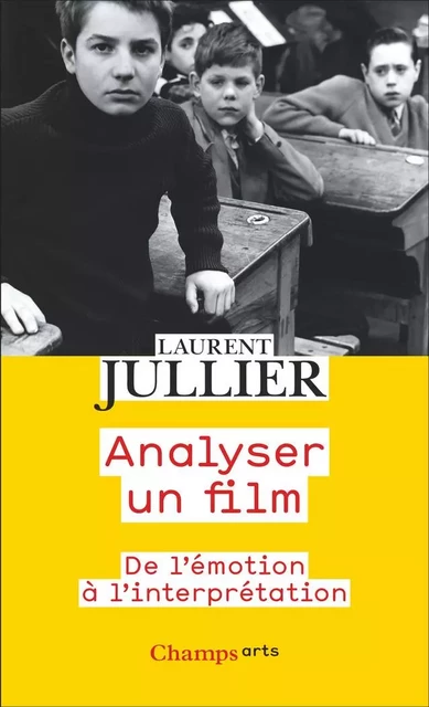 Analyser un film - Laurent Jullier - Flammarion