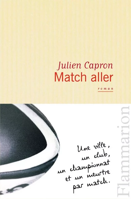 Match aller - Julien Capron - Flammarion