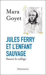 Jules Ferry et l'enfant sauvage