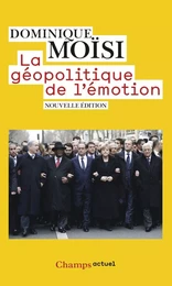 La géopolitique de l'émotion