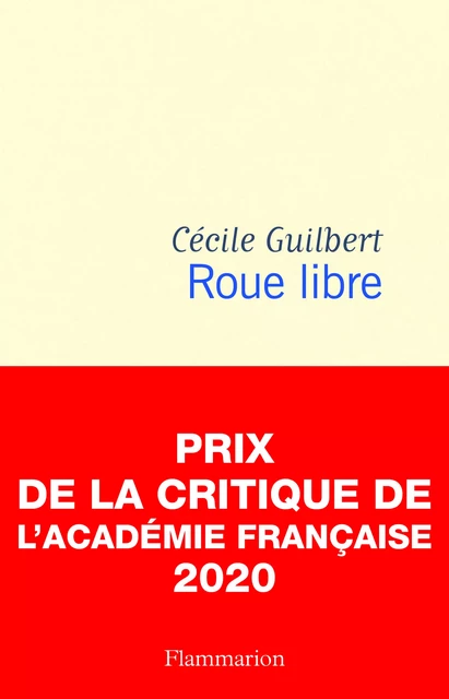 Roue libre - Cécile Guilbert - Flammarion