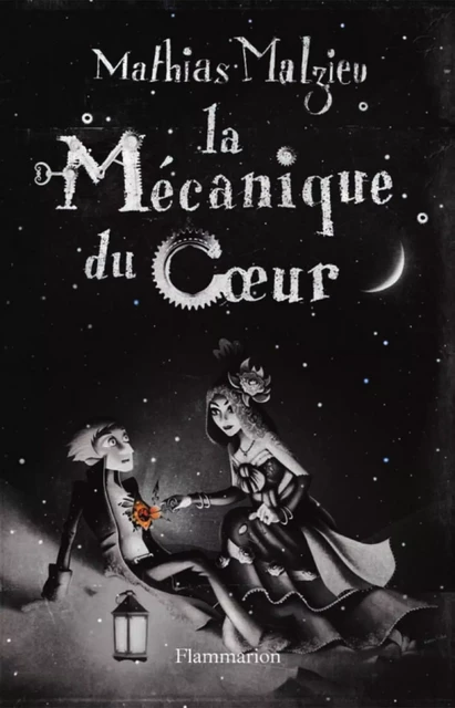 La Mécanique du coeur - Mathias Malzieu - Flammarion