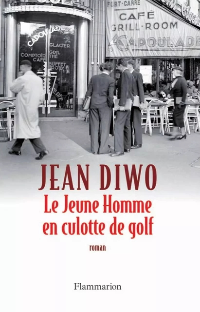 Le Jeune homme en culotte de golf - Jean Diwo - Flammarion