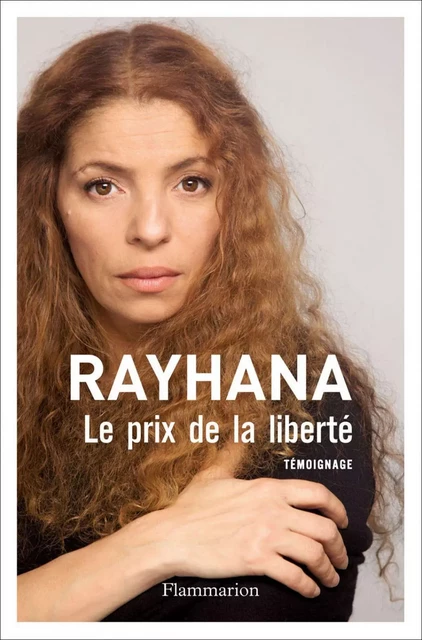 Le prix de la liberté -  Rayhana - Flammarion