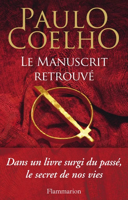 Le manuscrit retrouvé - Paulo Coelho - Flammarion