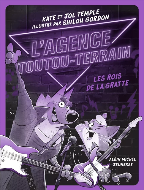 L'Agence Toutou-Terrain - tome 4 - Les Rois de la gratte - Kate Temple, Jol Temple - Albin Michel