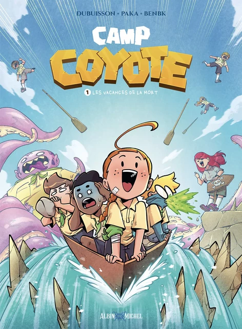 Camp Coyote - tome 1 - Les Vacances de la mort - Marc Dubuisson,  Paka,  Benbk - Albin Michel