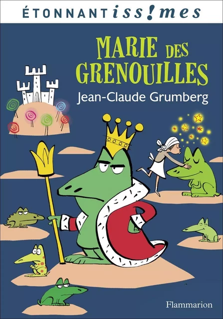 Marie des grenouilles - Jean-Claude Grumberg - Flammarion