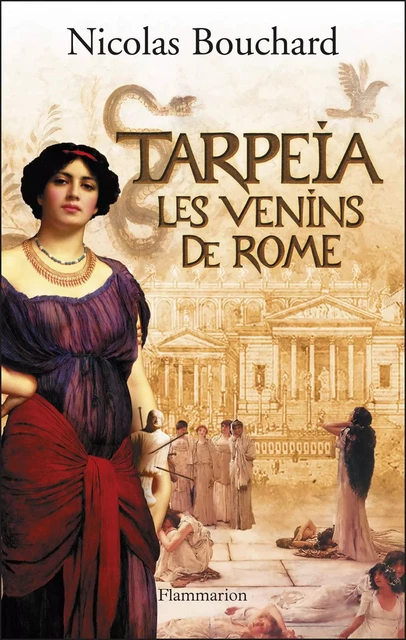 Tarpeïa, les venins de Rome - Nicolas Bouchard - Flammarion