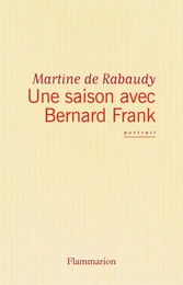 Une Saison avec Bernard Frank