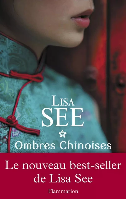 Ombres chinoises - Lisa See - Flammarion