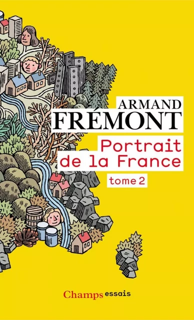 Portrait de la France (Tome 2) - Armand Frémont - Flammarion