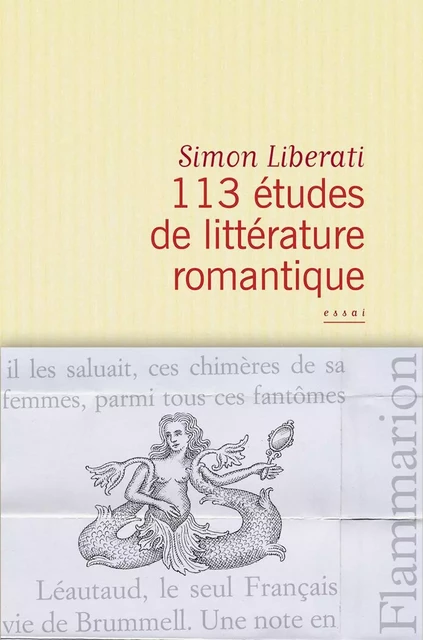 113 études de littérature romantique - Simon Liberati - Flammarion