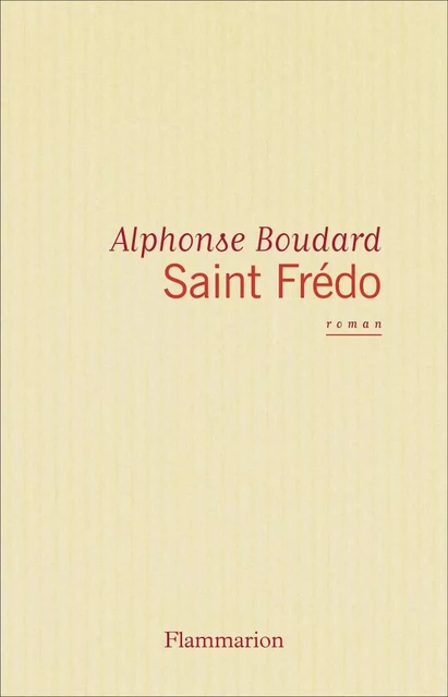 Saint Frédo - Alphonse Boudard - Flammarion