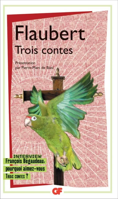 Trois contes - Gustave Flaubert - Flammarion