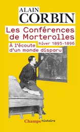 Les Conférences de Morterolles. Hiver 1895-1896 : À l’écoute d’un monde disparu