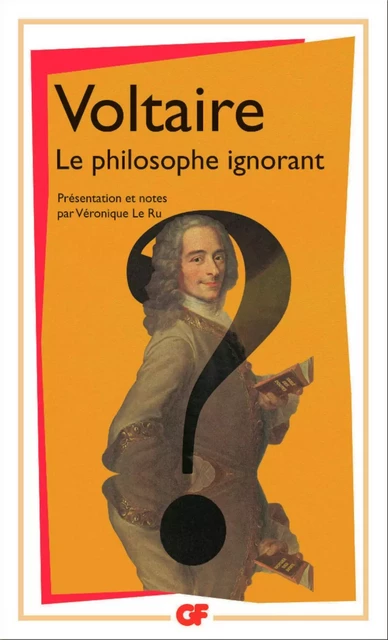 Le Philosophe ignorant - Voltaire Voltaire - Flammarion