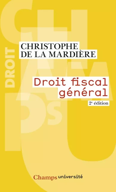 Droit fiscal général - Christophe (de la) Mardière - Flammarion