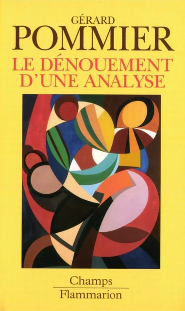 Le dénouement d'une analyse - Gérard Pommier - Flammarion