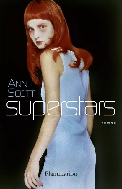 Superstars - Ann Scott - Flammarion