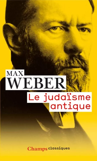 Le judaïsme antique - Max Weber - Flammarion