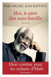 Moi, le père des sans-famille