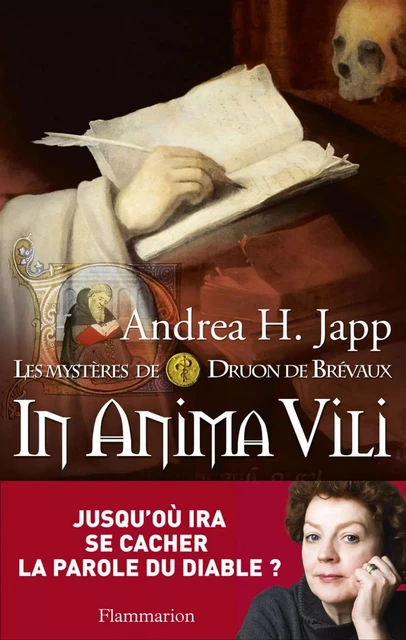 Les mystères de Druon de Brévaux (Tome 4) - In anima vili - Andrea H. Japp - Flammarion