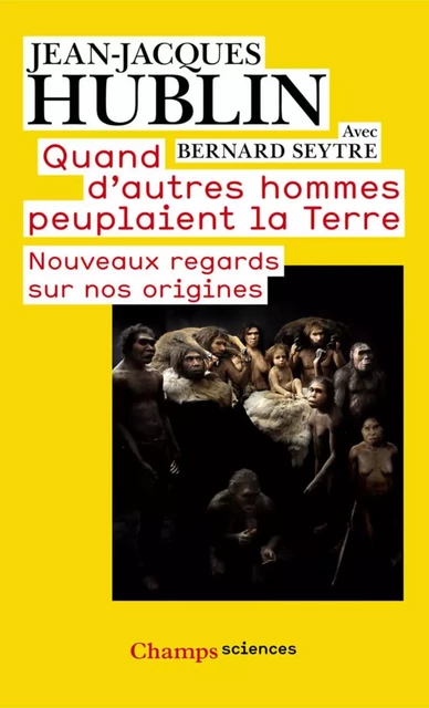 Quand d'autres hommes peuplaient la terre - Jean-Jacques Hublin, Bernard Seytre - Flammarion