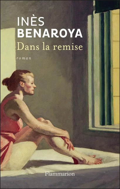 Dans la remise - Inès Benaroya - Flammarion