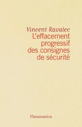 L'effacement progressif des consignes de sécurité