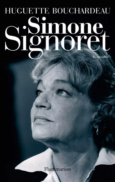 Simone Signoret - Huguette Bouchardeau - Flammarion