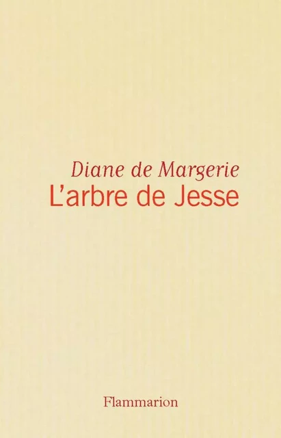 L'arbre de Jessé - Diane Margerie (de) - Flammarion