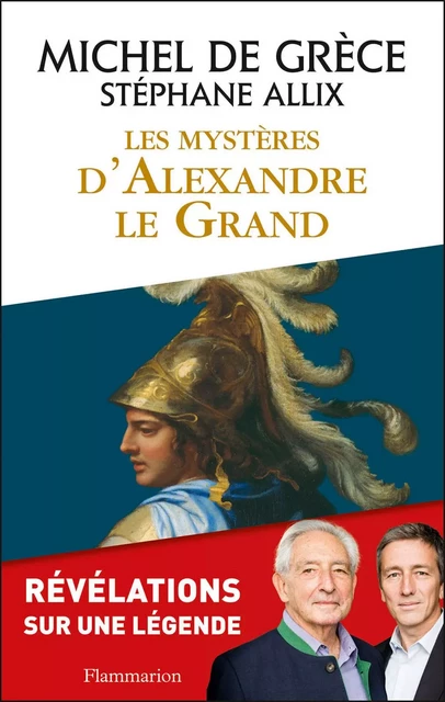 Les Mystères d'Alexandre le Grand - Michel Grèce (de) - Flammarion